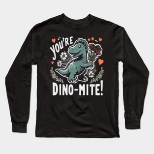 You're Dino-mite Funny Valentines Day Shirt for couples Long Sleeve T-Shirt